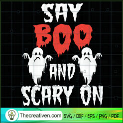 Say Boo And Scary On SVG, Boo Boo SVG, Halloween SVG