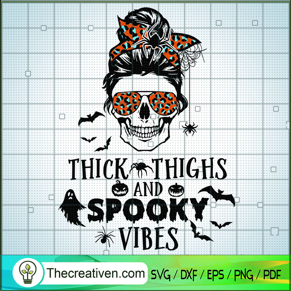 Thick Thighs And Spooky Vibes SVG, Skull Messy Bun SVG, Halloween SVG 1 Thick Thighs And Spooky Vibes SVG, Skull Messy Bun SVG, Halloween SVG