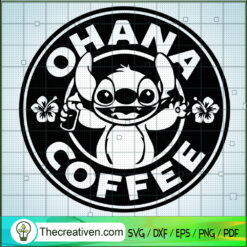 Ohana Coffee SVG, Cute Stitch SVG, Coffee SVG