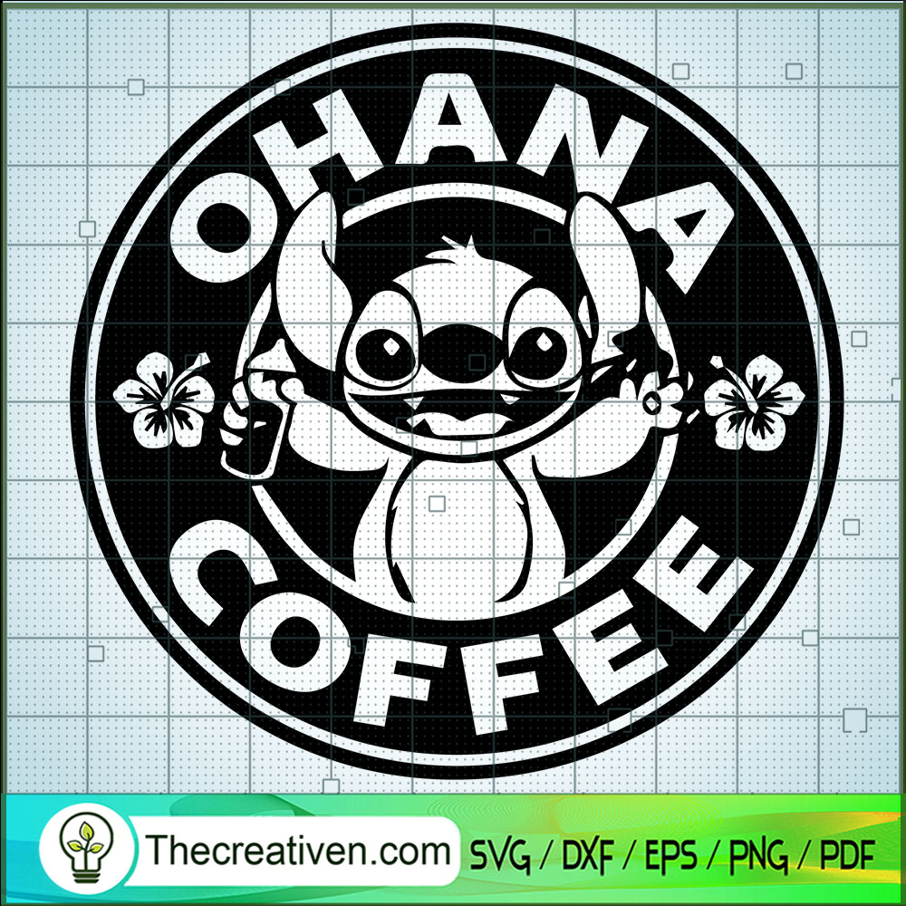 Ohana Coffee SVG, Cute Stitch SVG, Coffee SVG 1 Ohana Coffee SVG, Cute Stitch SVG, Coffee SVG