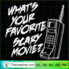 What Your Favorite Scary Movie SVG, Horror Movie SVG, Halloween SVG 3 176 copy 5