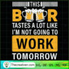Beer Tastle a Lot Like I'm N SVG Cut File for Cricut 3 131 copy 7