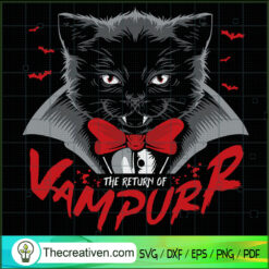 The Return Of Vampurr SVG, Vampurr Cat SVG, Halloween SVG