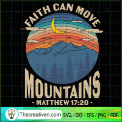 Faith Can Move Moutains SVG, Matthew SVG, Quotes SVG
