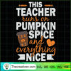 This Teacher Runs On Pumpkin SVG Cut File for Cricut 3 138 copy 7