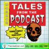 Horror Tales From The Podcast SVG Cut File for Cricut & Silhouette 3 269 copy