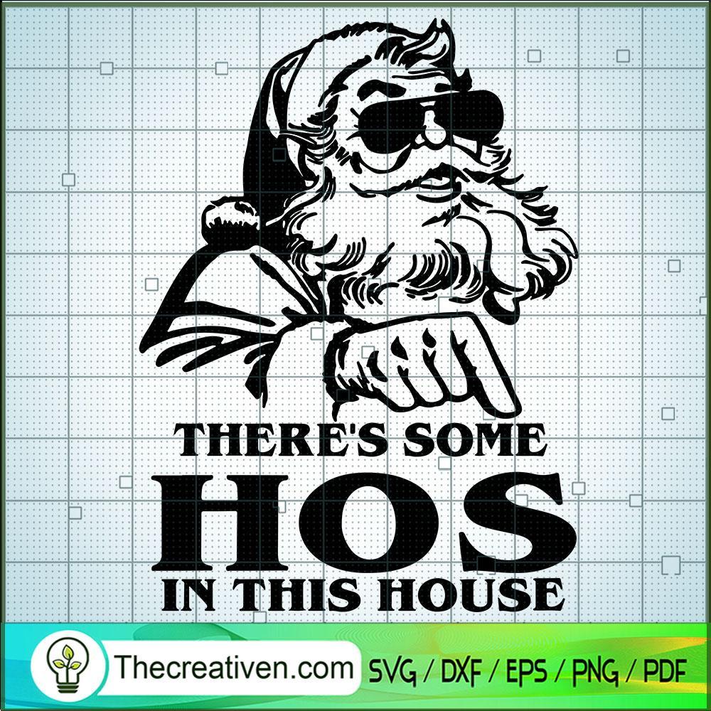 There's Some Hos In This House SVG Cut File for Cricut Design 55019 1 There's Some Hos In This House SVG Cut File for Cricut Design 55019