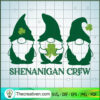 Shenanigan Crew SVG, Gnomes SVG, St.Patrick's Day SVG 3 179 copy 2