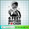 6 Feet Mother Fucker SVG, Samuell Jackson SVG, Fuck Covid SVG 3 135 copy 5