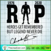 R.I.P Heroes Get Remembered SVG Cut File for Cricut 2 115 copy 4