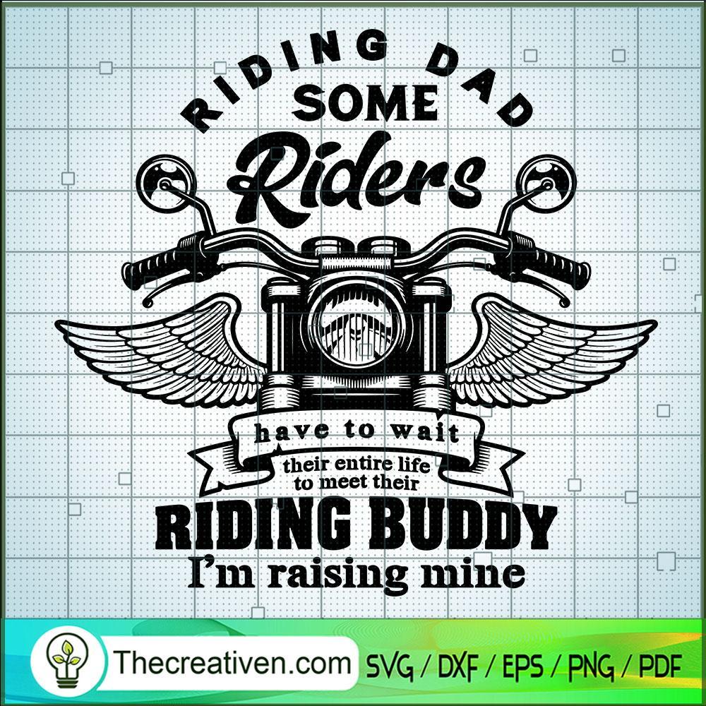 Riding Dad Some Riders Have SVG Cut File for Cricut 1 Riding Dad Some Riders Have SVG Cut File for Cricut