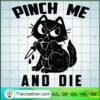 Pinch Me And Die SVG Cut File for Cricut & Silhouette 3 31 copy 7