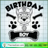 Birthday Boy SVG, Paw Patrol Birthday SVG, Birthday SVG