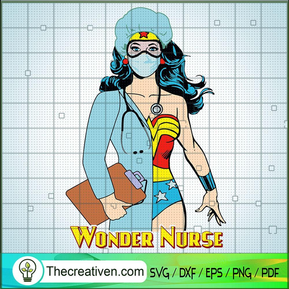 Wonder Nurse SVG, Wonder Women SVG, Nurse SVG 1 Wonder Nurse SVG, Wonder Women SVG, Nurse SVG