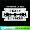 By Oder Of The Peaky Blinders SVG, Razor SVG, Peaky Blinders SVG