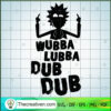 Wubba Lubba Dub Dub SVG, Rick And Morty SVG, Cartoon SVG 2 24 copy 6