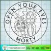 Open Your Eyes Morty SVG, Rick And Morty SVG, Cartoon SVG
