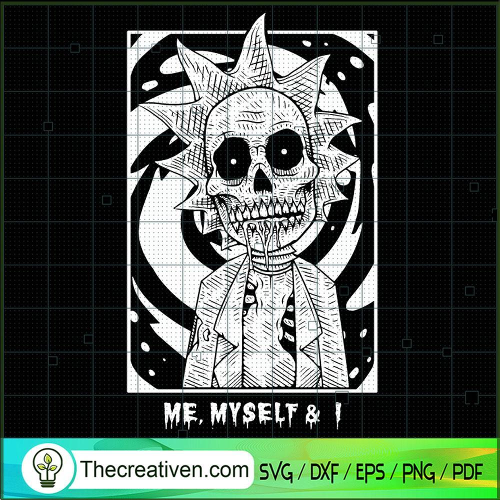 Me, Myself And I SVG, Skull Rick SVG, Rick And Morty SVG 1 Me, Myself And I SVG, Skull Rick SVG, Rick And Morty SVG