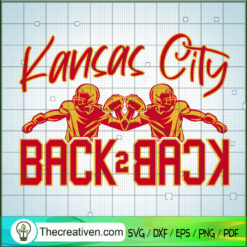 Kansas City Back Two Back SVG, Kansas City SVG, NFL SVG