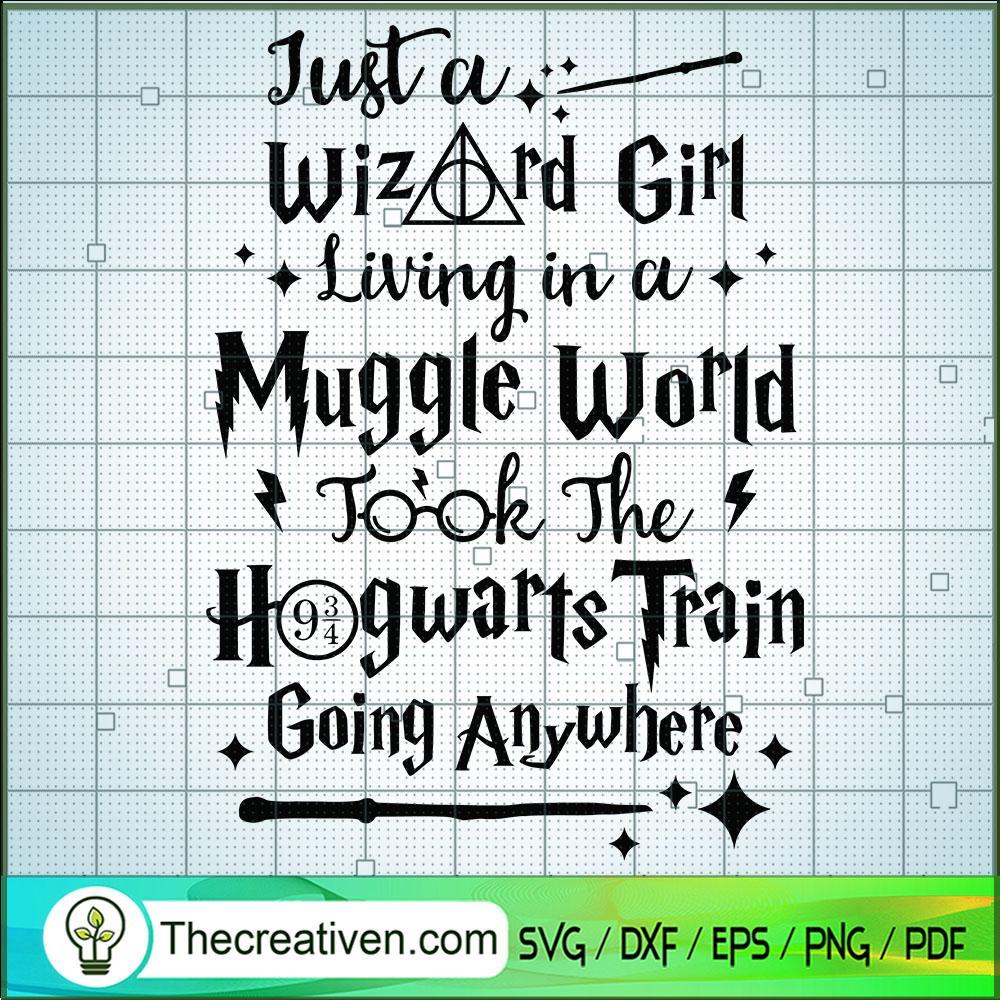 Just a Wizard Girl Muggle World SVG, Harry Potter SVG, Quotes SVG 1 Just a Wizard Girl Muggle World SVG, Harry Potter SVG, Quotes SVG