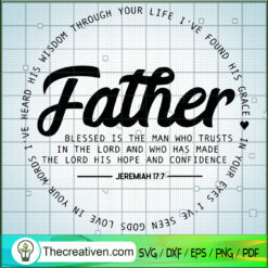 Father Blessed Is The Man Whot Trusts SVG, Father Day SVG, Quotes SVG