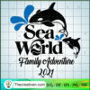 Sea World Family Adventure 2021 SVG, Dolphin SVG, Sea World SVG