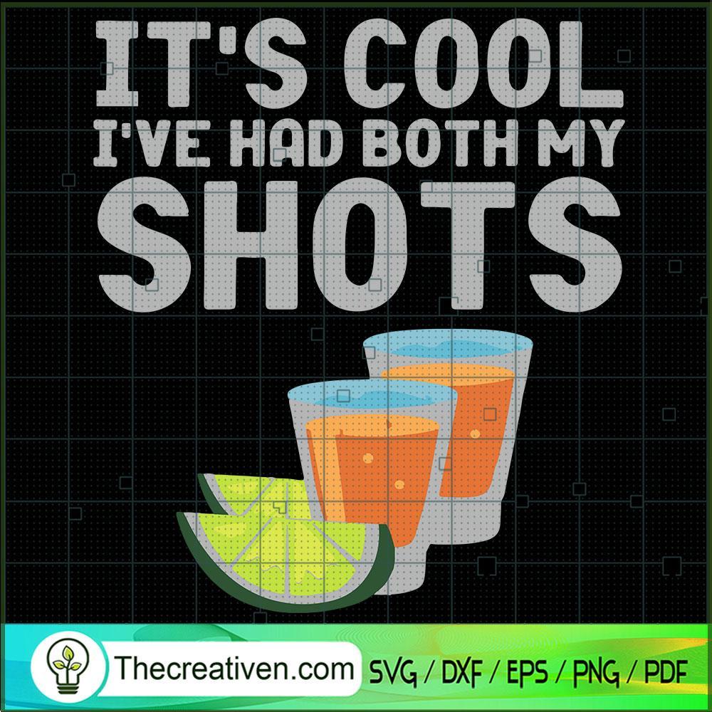 It's Cool I've Had Both My Shots SVG, Drinking SVG, Lemon SVG 1 It's Cool I've Had Both My Shots SVG, Drinking SVG, Lemon SVG