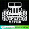 Jeep Waves Matter SVG, Jeep Car SVG, Vehicle SVG 2 172 copy 1