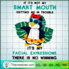 IF Its Not My Smart Mouth SVG Cut File for Cricut & Silhouette 3 89 copy 3
