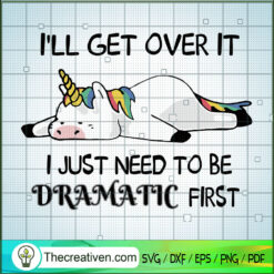 Ill Get Over It I Just Need  SVG Cut File for Cricut