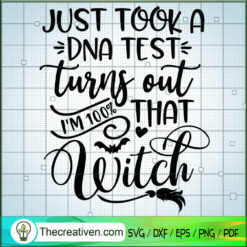 I Just Took A DNA Test Turns Out Im 10 SVG Cut File fo Design 52939
