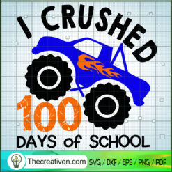 I Crushed 100 Days of School SVG Cut File for Cricut & Silhouette