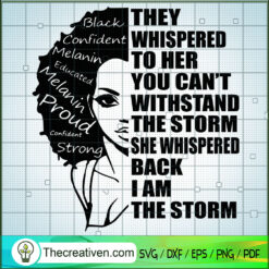 I Am The Storm Strong Africa SVG Cut File for Cricut