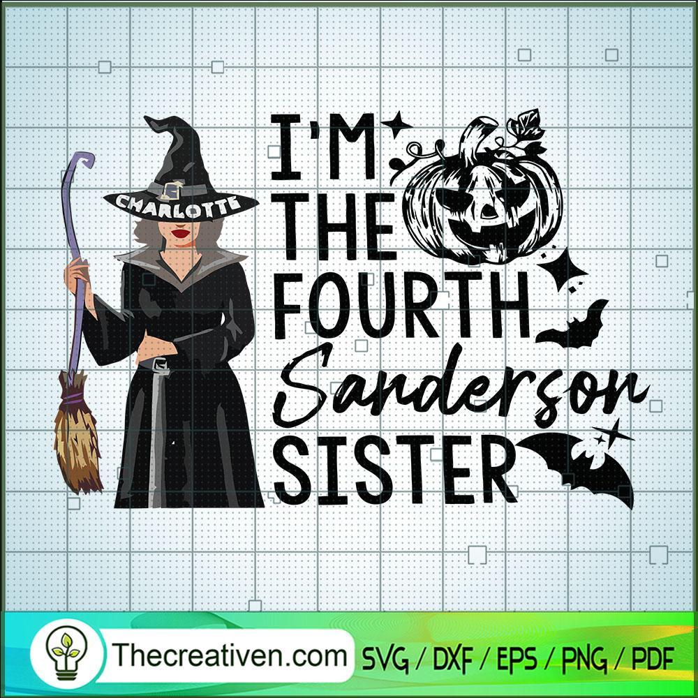 I Am The Fourth Sanderson Sister SVG, Charlotte SVG, Halloween SVG 1 I Am The Fourth Sanderson Sister SVG, Charlotte SVG, Halloween SVG