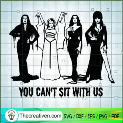 You Can't Sit With Us SVG, Ghould Gang SVG, Halloween SVG