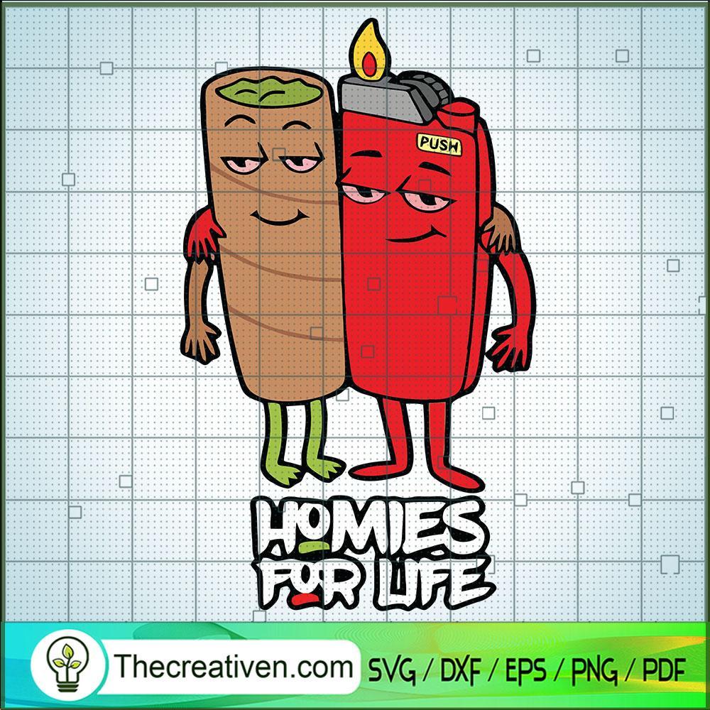 Homies For Life SVG, Lighter SVG, Cannabis SVG 1 Homies For Life SVG, Lighter SVG, Cannabis SVG