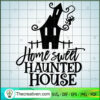 Home Sweet Haunted Home SVG, Halloween Town SVG, Scary SVG 2 1 copy 6