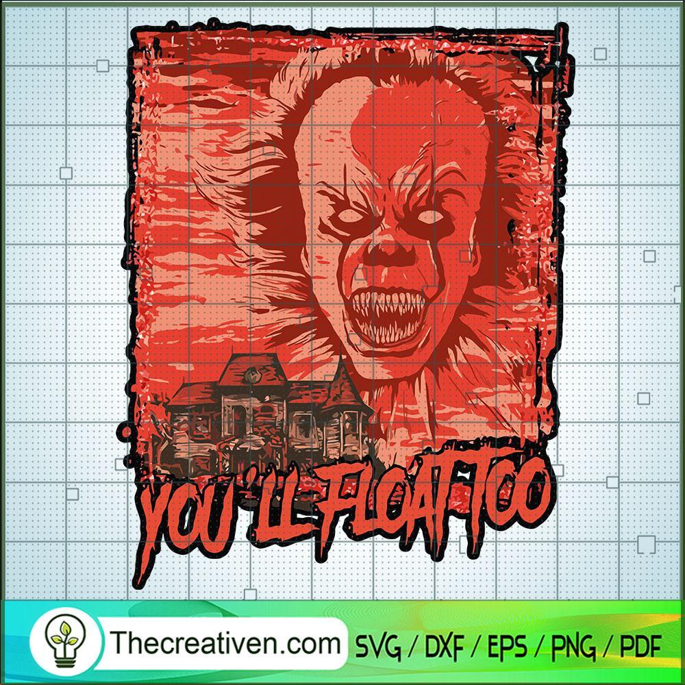 You'll Float Too SVG, Pennywise SVG, Horror Characters SVG 1 You'll Float Too SVG, Pennywise SVG, Horror Characters SVG