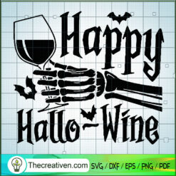 Happy Hallowine Skull Hand SVG, Skeleton SVG, Scary Halloween SVG