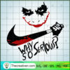 Why So Serious Nike Knife SVG Cut File for Cricut & Silhouette 2 75 copy 4