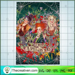 I Put a Spell On You SVG, Hocus Pocus SVG, Halloween SVG