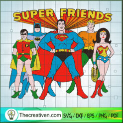 Super Friends SVG, Jusstice League SVG, Dc Heroes SVG