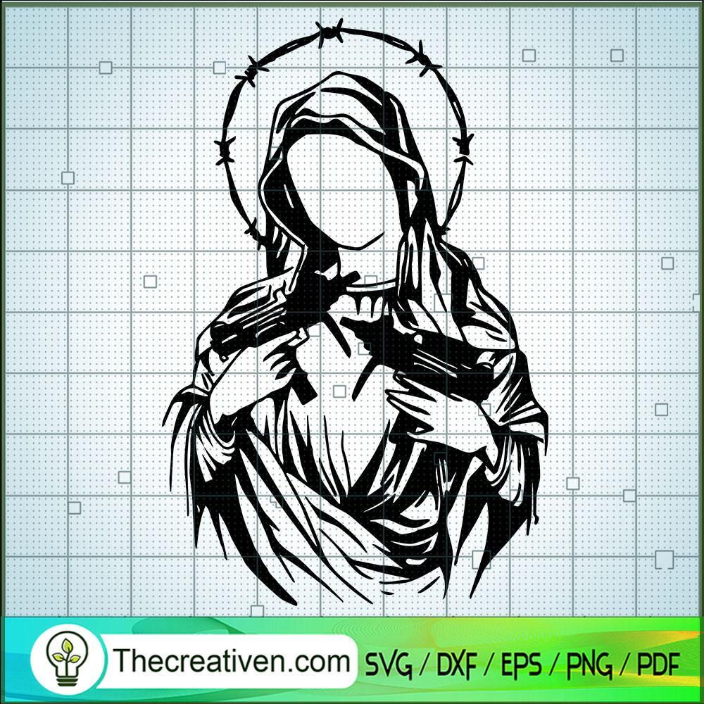 Blessed Mother Maria SVG, Maria Have Gun SVG, Christianity SVG 1 Blessed Mother Maria SVG, Maria Have Gun SVG, Christianity SVG