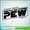 Pewpew Pew Pew Pew SVG, Star Wars SVG, Shoot SVG 2 17