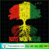 Roots Rock Reggae SVG, Juneteenth SVG, Black Lives Matter SVG 3 1 copy 4
