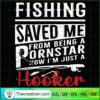 Fishing Saved Me From Being SVG Cut File for Cricut 3 113 copy 1