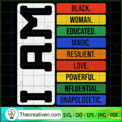 I Am Black Woman SVG, Magic Girl SVG, Powerful People SVG