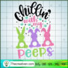 Chillin With My Peeps SVG, Bunny SVG, Love My Pet SVG