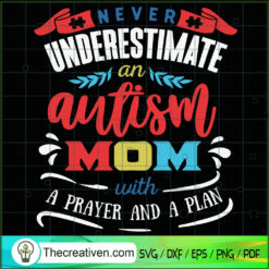 Never Underestimate Autism M SVG Cut File for Cricut