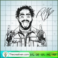 Post Malone And Signature SVG, Post Malone SVG, Rapper SVG